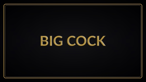 big cock