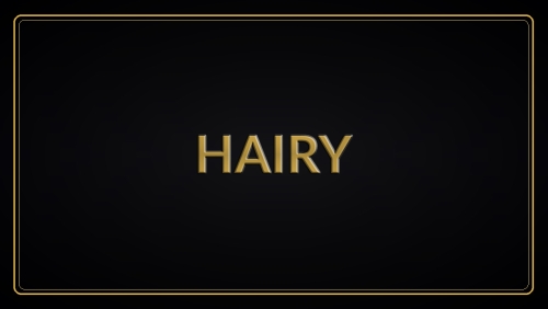 hairy